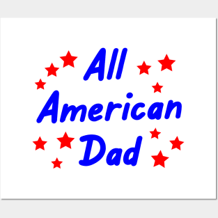 All American Dad Memorial Day 4th of July Posters and Art